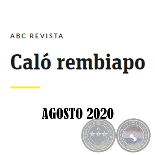 Caló Rembiapo - ABC Revista - Agosto 2020 	.